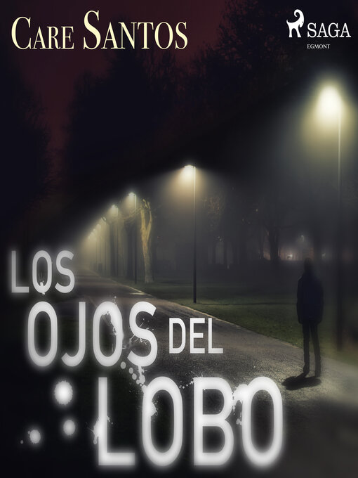 Title details for Los ojos del lobo by Care Santos - Available